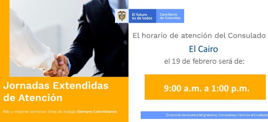El Consulado de Colombia en El Cairo tendrá jornada extendida el viernes 19 de febrero 
