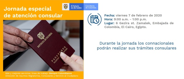 El Consulado de Colombia en El Cairo realizará una jornada especial de atención consular el viernes 7 de febrero de 2020